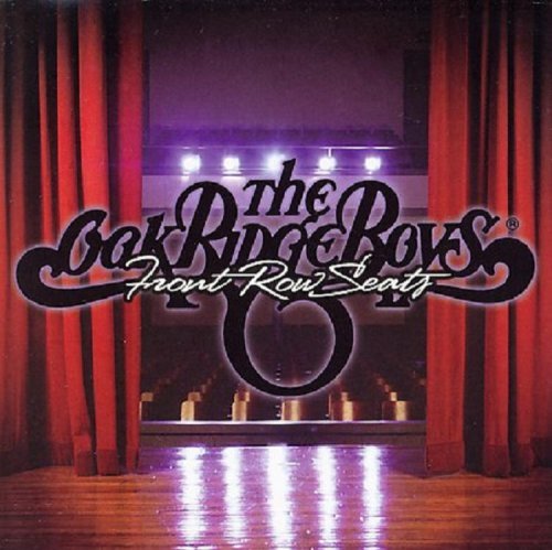 Oak Ridge Boys/Front Row Seats